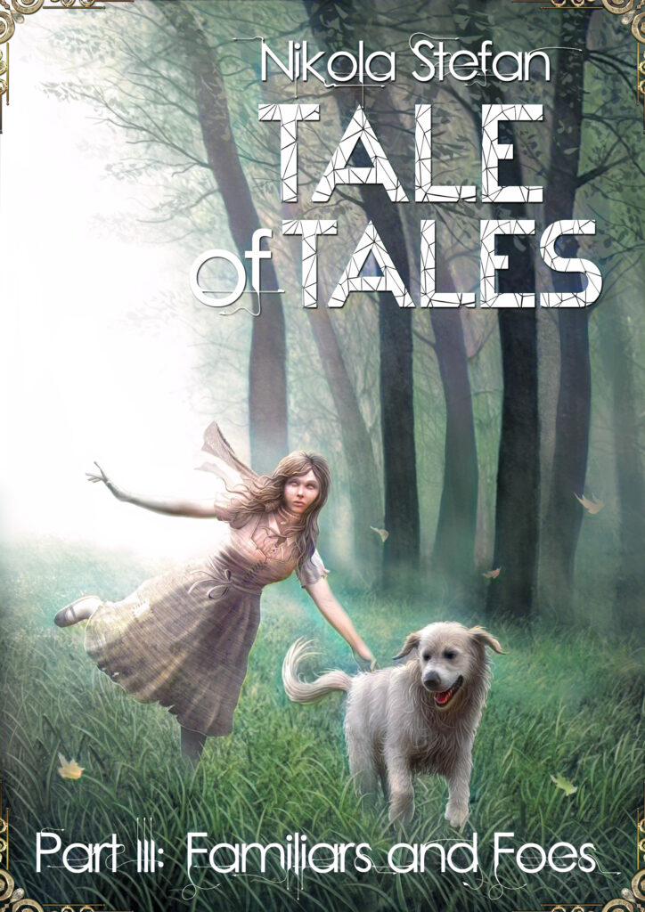 Book Cover: Tale of Tales β Part III β Familiars and Foes